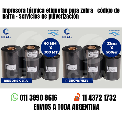 Impresora térmica etiquetas para zebra  código de barra - Servicios de pulverización